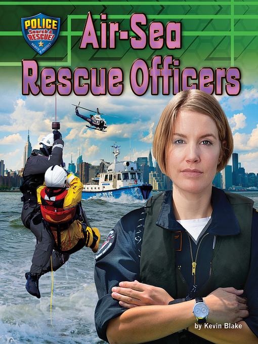 Title details for Air-Sea Rescue Officers by Kevin Blake - Available